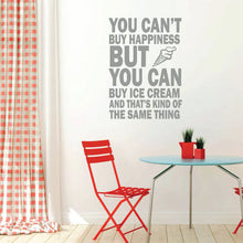Load image into Gallery viewer, &quot;You Can&#39;t Buy Happiness&quot; Ice Cream Quotes Wall Decor – Inspirational Vinyl Wall Sticker